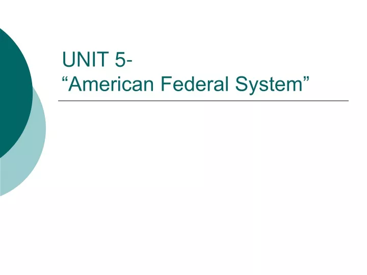 unit 5 american federal system