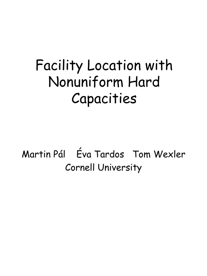 facility location with nonuniform hard capacities