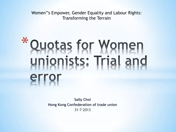 quotas for women unionists trial and error
