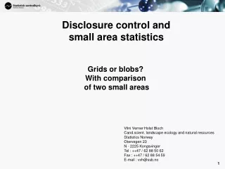 Disclosure  control and  small area statistics