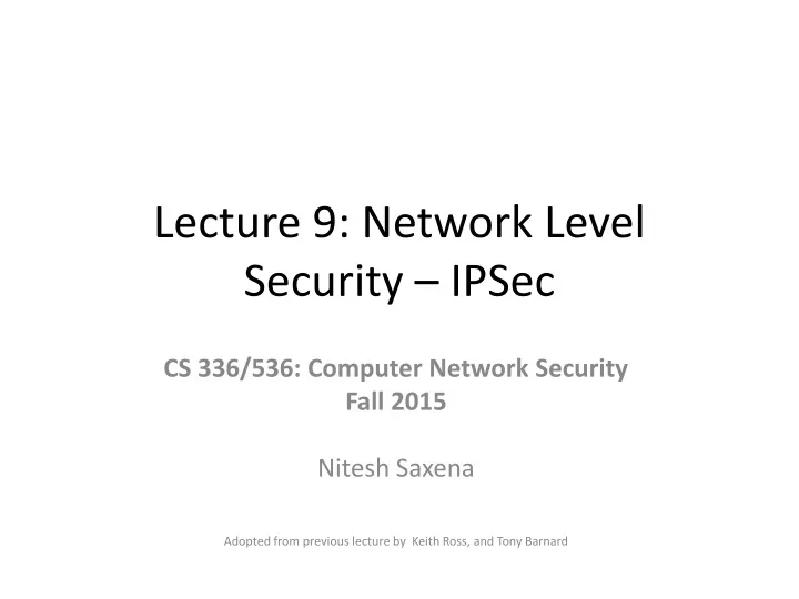 lecture 9 network level security ipsec