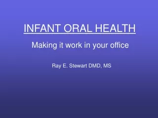 INFANT ORAL HEALTH