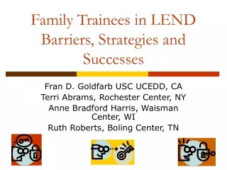 Family Trainees in LEND Barriers, Strategies and Successes