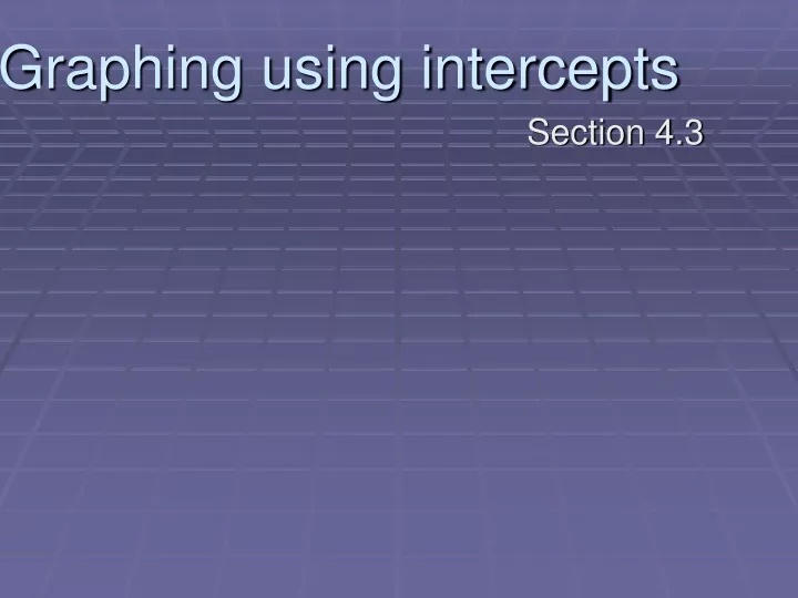 graphing using intercepts