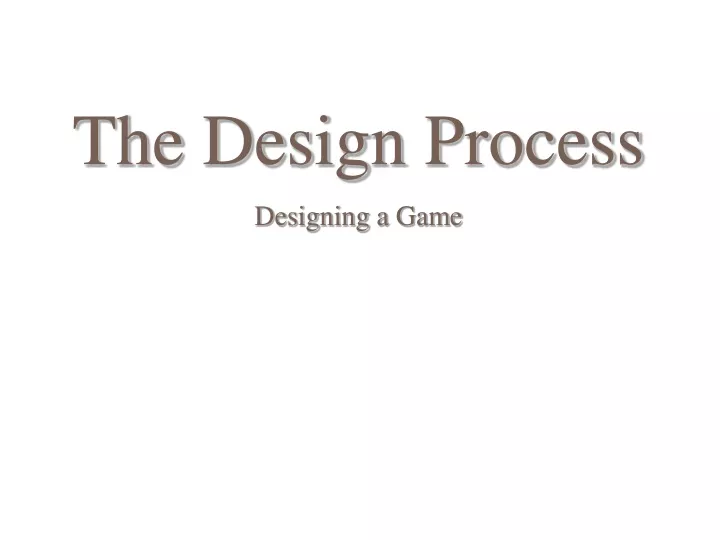 the design process designing a game
