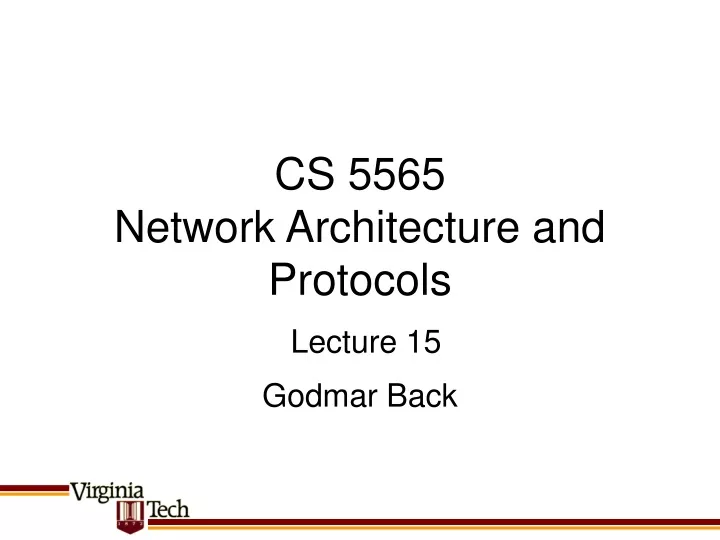 cs 5565 network architecture and protocols