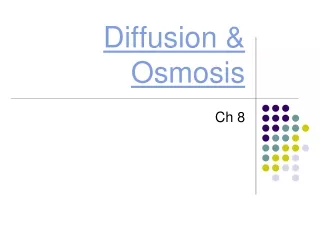 Diffusion &amp; Osmosis