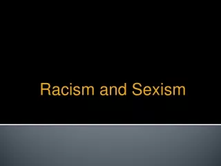 Racism and Sexism