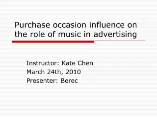 Purchase occasion influence on the role of music in advertising