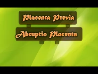 Abruptio  Placenta