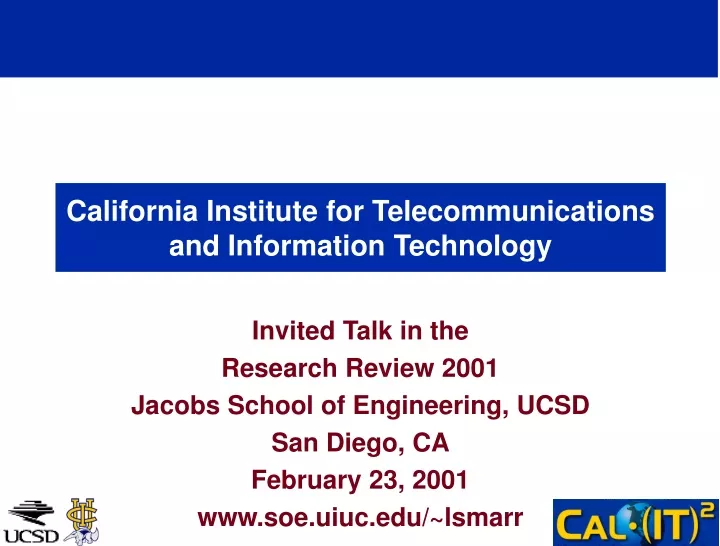 california institute for telecommunications and information technology