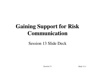Gaining Support for Risk Communication