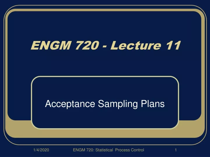engm 720 lecture 11