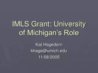 IMLS Grant: University of Michigan’s Role