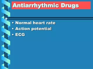 Antiarrhythmic  Drugs