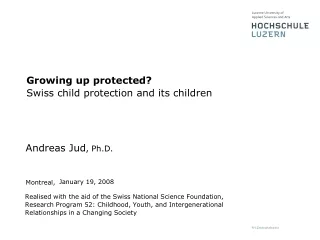 Growing up protected? Swiss child protection and its children
