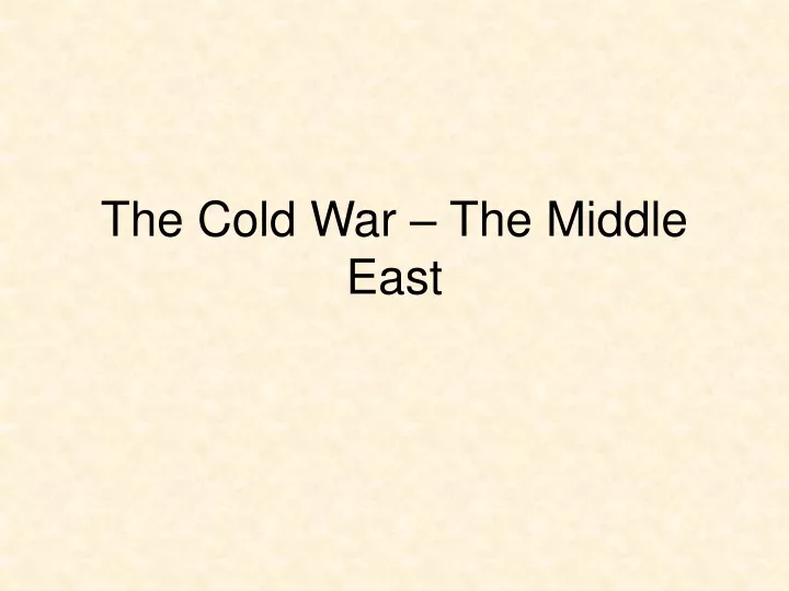 the cold war the middle east