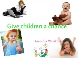 Give children a chance