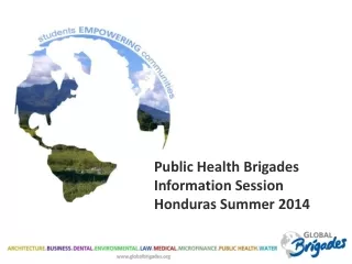 Public Health Brigades  Information Session Honduras Summer 2014