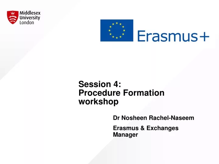 session 4 procedure formation workshop