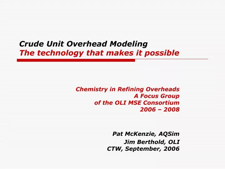 crude unit overhead modeling the technology that makes it possible