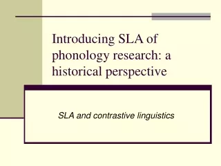 Introducing SLA of phonology research: a historical perspective