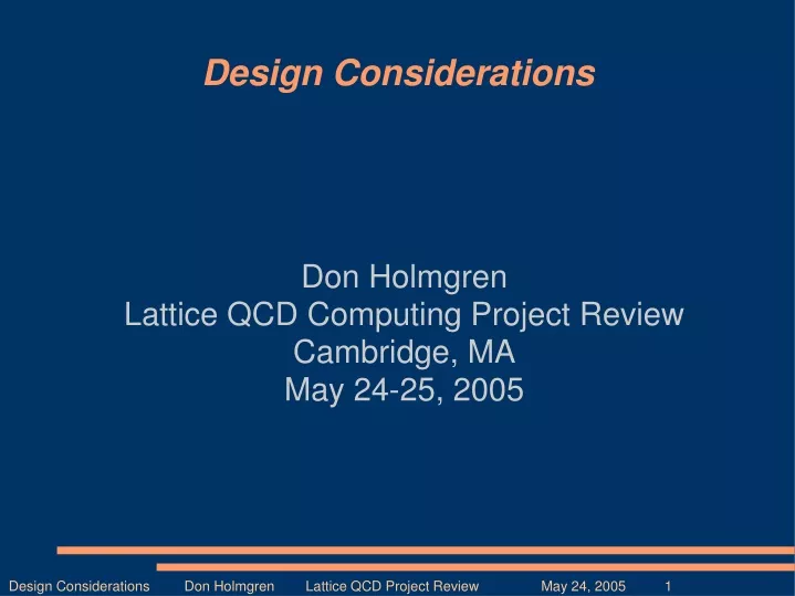 don holmgren lattice qcd computing project review cambridge ma may 24 25 2005