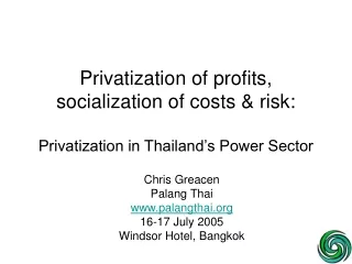 Privatization of profits, socialization of costs &amp; risk: Privatization in Thailand’s Power Sector