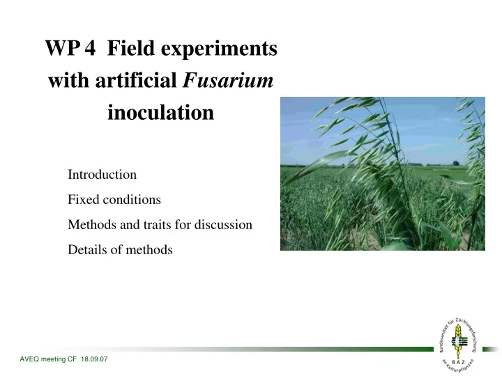 wp 4 field experiments with artificial fusarium inoculation