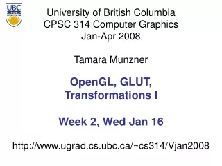 OpenGL, GLUT,  Transformations I Week 2, Wed Jan 16