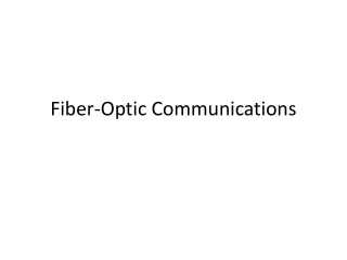 Fiber-Optic Communications