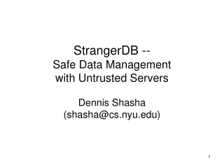 StrangerDB -- Safe Data Management with Untrusted Servers