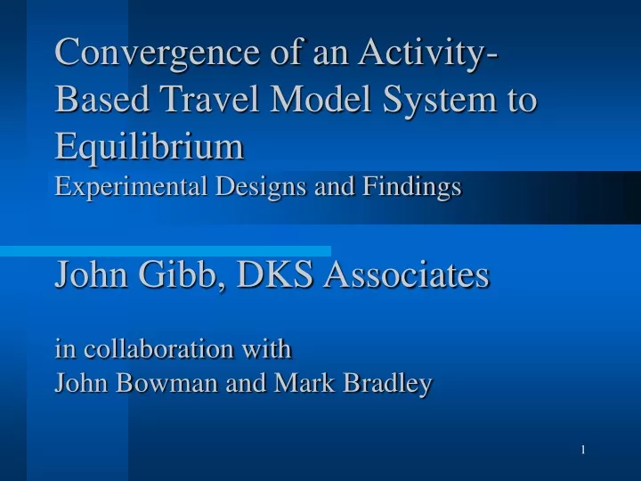 convergence of an activity based travel model