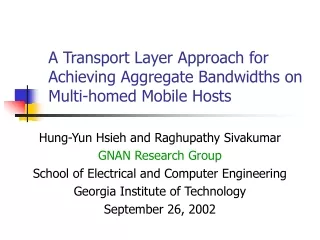 A Transport Layer Approach for Achieving Aggregate Bandwidths on Multi-homed Mobile Hosts