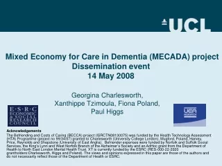 Mixed Economy for Care in Dementia (MECADA) project  Dissemination event 14 May 2008