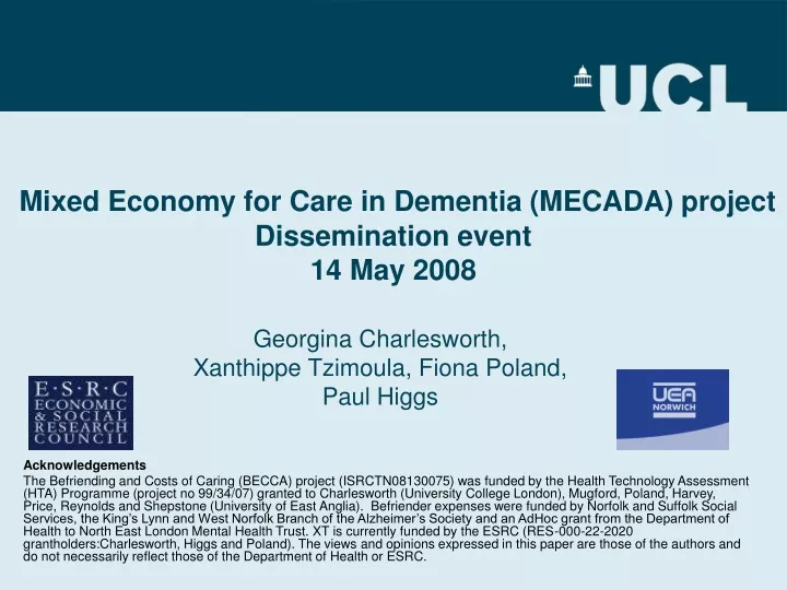 mixed economy for care in dementia mecada project dissemination event 14 may 2008