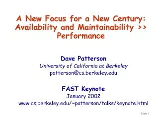 Dave Patterson University of California at Berkeley patterson@cs.berkeley FAST Keynote