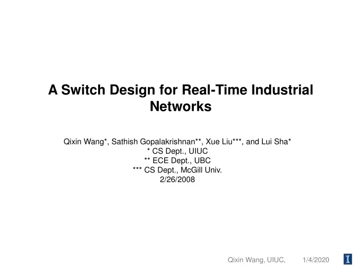 a switch design for real time industrial networks