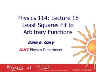 Physics 114: Lecture 18  Least Squares Fit to  Arbitrary Functions