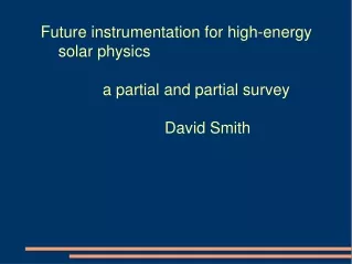 Future instrumentation for high-energy     solar physics