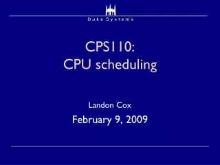 CPS110:  CPU scheduling