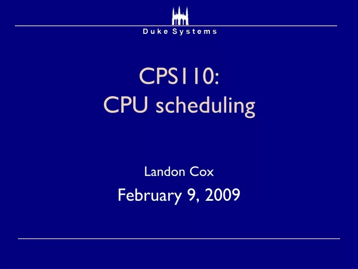 cps110 cpu scheduling