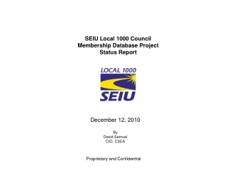 SEIU Local 1000 Council  Membership Database Project  Status Report