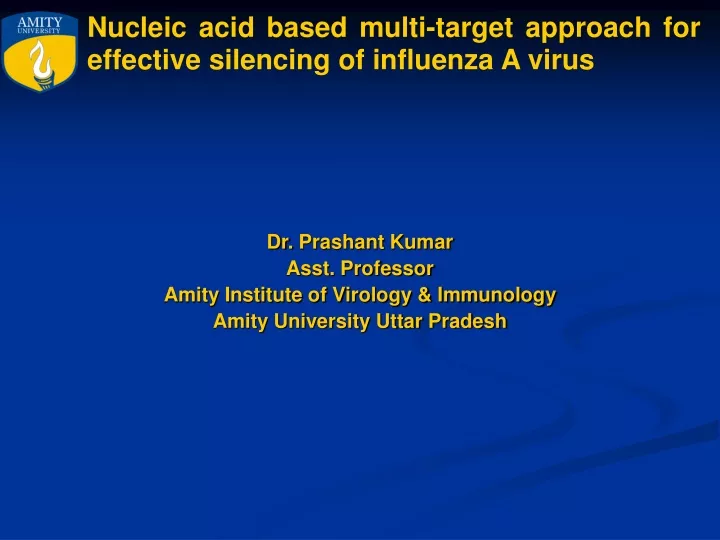 nucleic acid based multi target approach