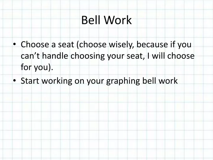 bell work