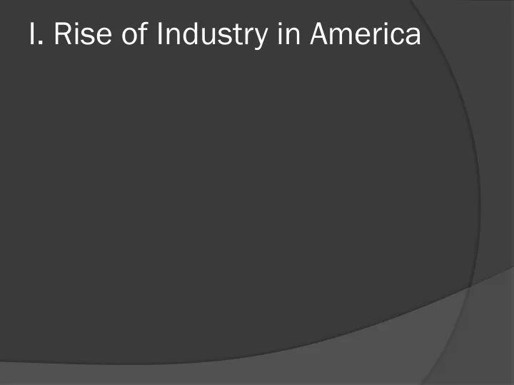 i rise of industry in america