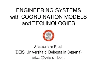 ENGINEERING SYSTEMS  with COORDINATION MODELS and TECHNOLOGIES