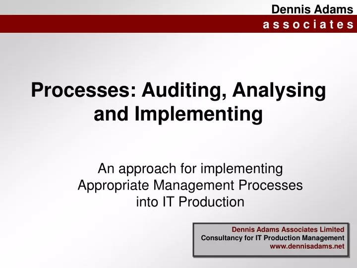 processes auditing analysing and implementing
