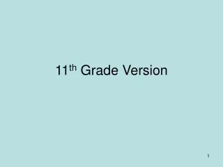 11 th  Grade Version