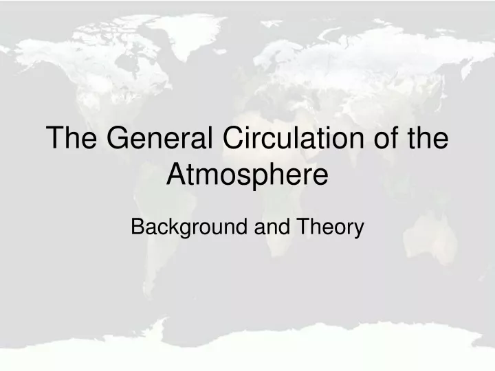 the general circulation of the atmosphere